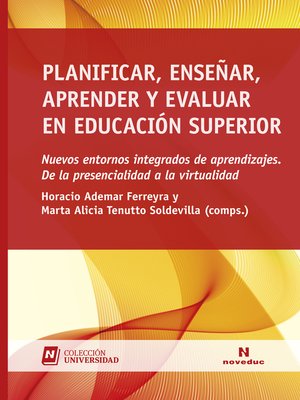 cover image of Planificar, enseñar, aprender y evaluar en educación superior